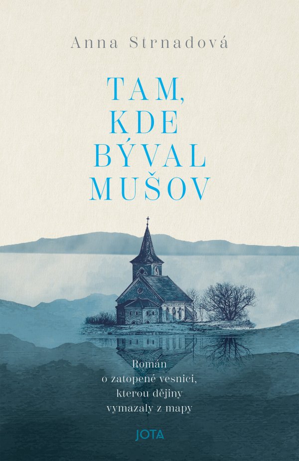 obálka knihy Anny Strnadové Tam, kde býval Mušov